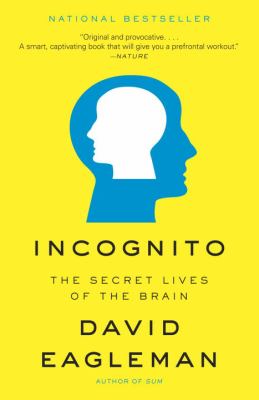 Incognito : the secret lives of brains /