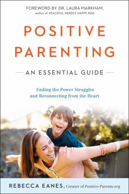 Positive parenting : an essential guide /