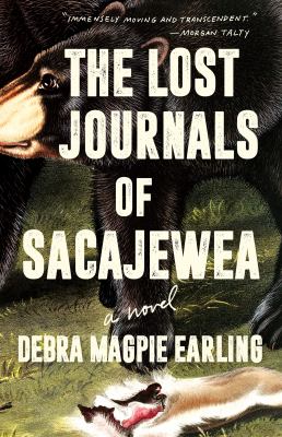The lost journals of Sacajewea : a novel /