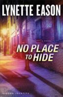 No place to hide : a novel /