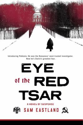 Eye of the Red Tsar : a novel of suspense /