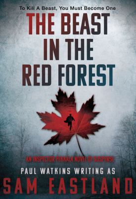The beast in the red forest : an Inspector Pekkala novel of suspense /