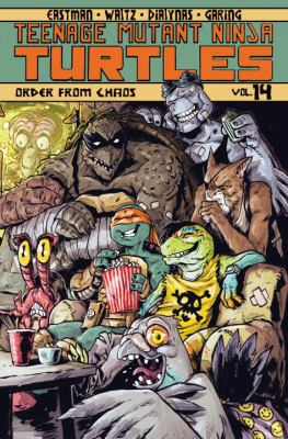 Teenage Mutant Ninja Turtles. Vol. 14, Order from chaos /