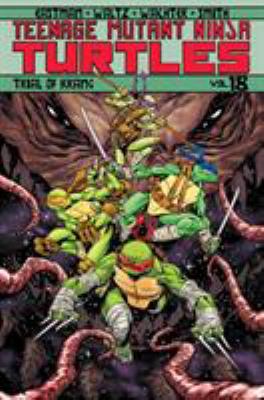 Teenage Mutant Ninja Turtles. Volume 18, Trial of Krang /