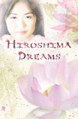 Hiroshima dreams /