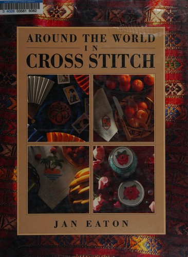 Around the world in cross stitch /