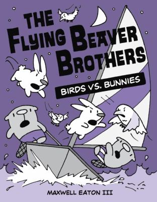 The flying beaver brothers birds vs bunnies /