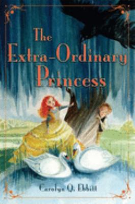 The extra-ordinary princess /
