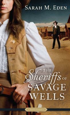 The sheriffs of Savage Wells [large type] /