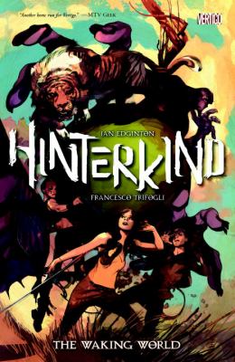 Hinterkind. Vol. 1, The waking world /