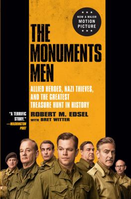 The monuments men [large type] : Allied heroes, Nazi thieves, and the greatest treasure hunt in history /
