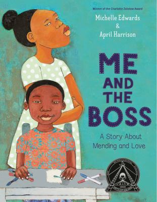 Me and the boss : a story about mending and love /