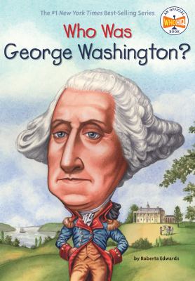 Who was George Washington? /