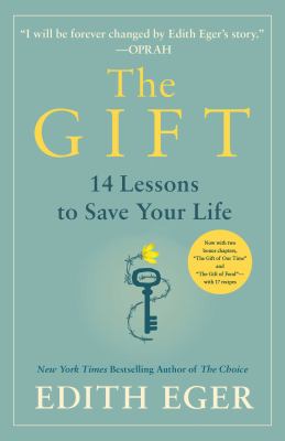The gift : 12 lessons to save your life /