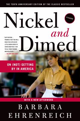 Nickel and dimed : [book club bag] on (not) getting by in America /