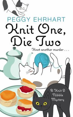 Knit one, die two [large type] /