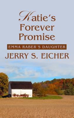 Katie's forever promise [large type] /