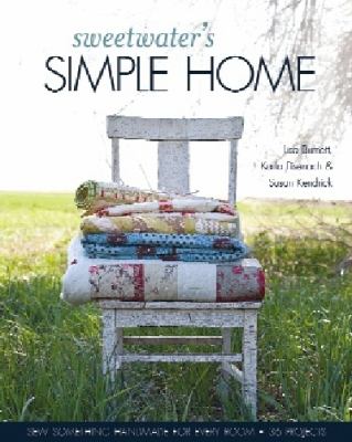 Sweetwater's simple home : sew something handmade for every room : 35 projects /