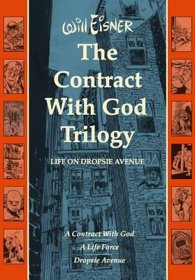 The contract with God trilogy : life on Dropsie Avenue /