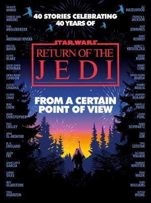 Star Wars. Return of the Jedi : from a certain point of view /
