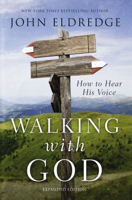 Walking with God : how to hear his voice /
