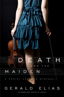 Death and the maiden : a Daniel Jacobus mystery /