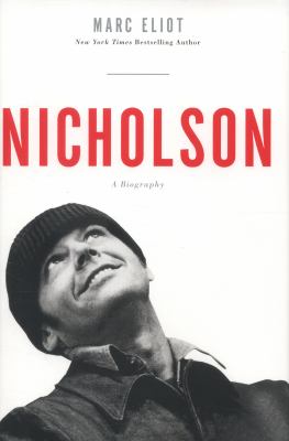 Nicholson : a biography /
