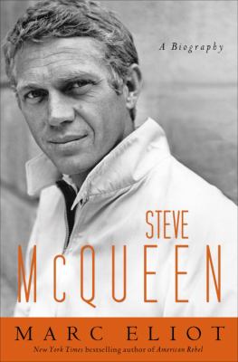 Steve McQueen : a biography /