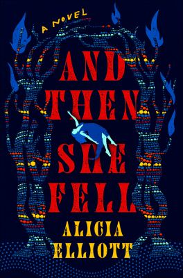 And then she fell : a novel /