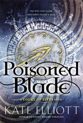 Poisoned blade : a Court of Fives novel /