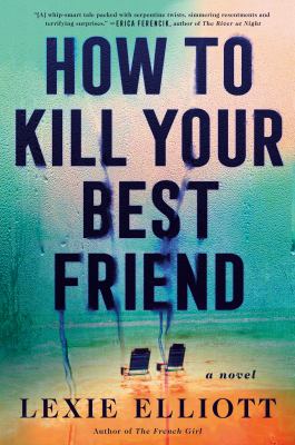 How to kill your best friend /