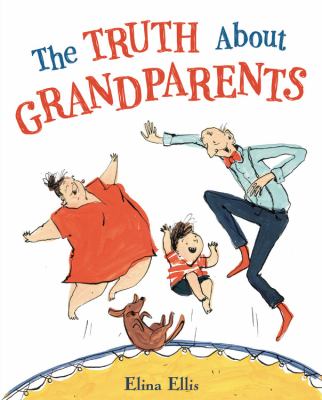The truth about grandparents /
