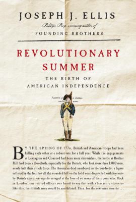 Revolutionary summer [compact disc, unabridged] : the birth of American independence /