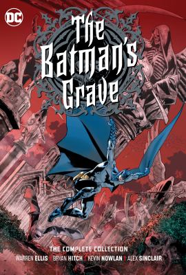 The Batman's grave : the complete collection /