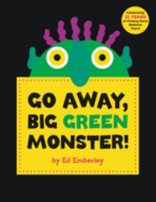 Go away, big green monster! /