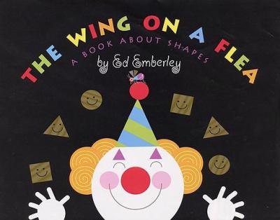 The wing on a flea : a book about shapes /