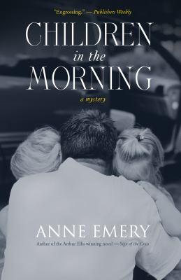 Children in the morning : a mystery /