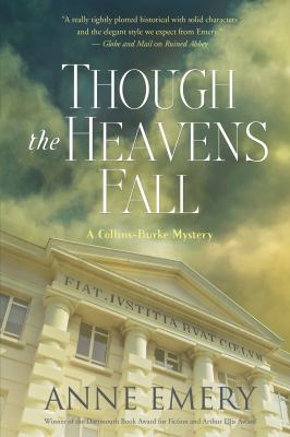 Though the heavens fall : a Collins-Burke mystery /