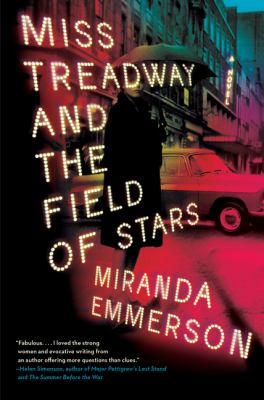 Miss Treadway and the field of stars : a novel /