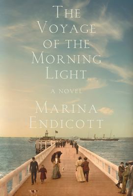 The voyage of the Morning Light : a novel /