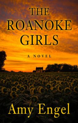 The Roanoke girls [large type] : a novel /