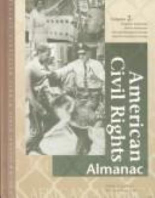 American civil rights. Almanac. Volume 1, African Americans, Asian Americans /