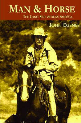 Man and horse : the long ride across America /