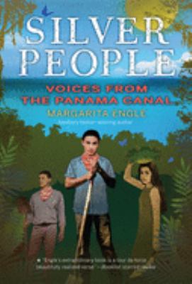 Silver people : voices from the Panama Canal /