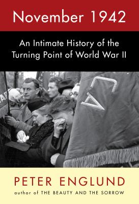 November 1942 : an intimate history of the turning point of World War II /