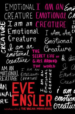 I am an emotional creature : the secret life of girls around the world /