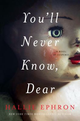 You'll never know, dear : a novel of suspense /
