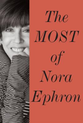 The Most of Nora Ephron /