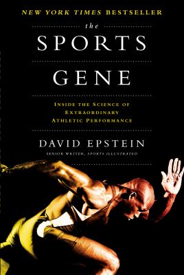 The sports gene : inside the science of extraordinary athletic performance /
