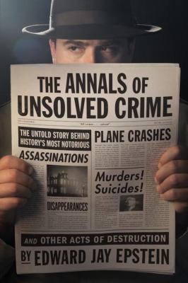 The annals of unsolved crime /
